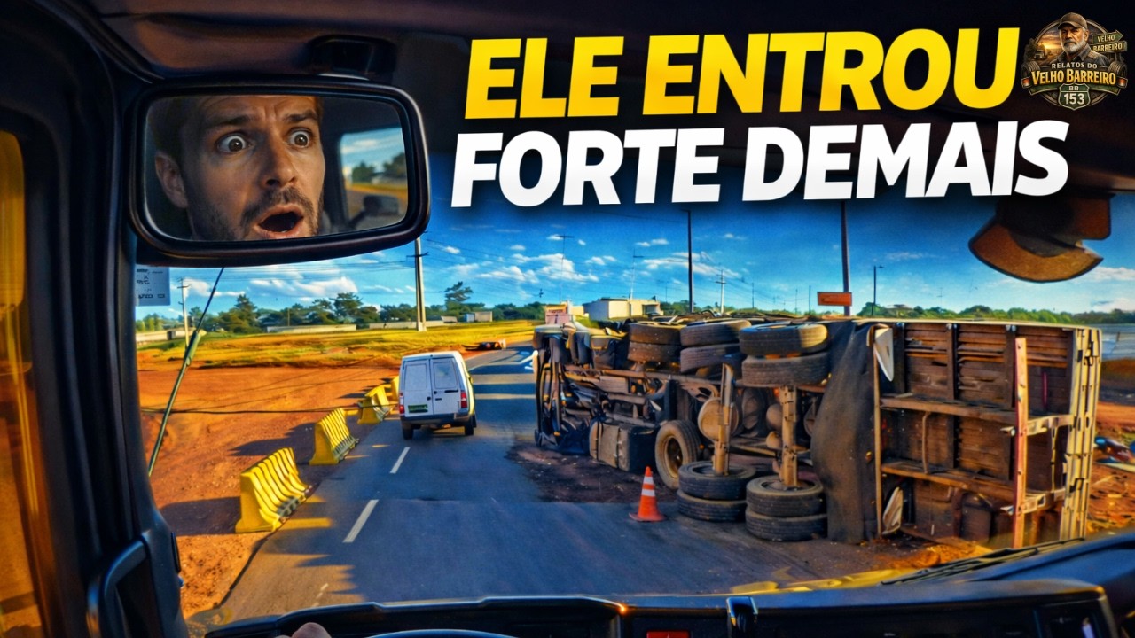 TOMBOU NA ROTATÓRIA. A CURVA COBROU. 🚛⚠️| VELHO BARREIRO
