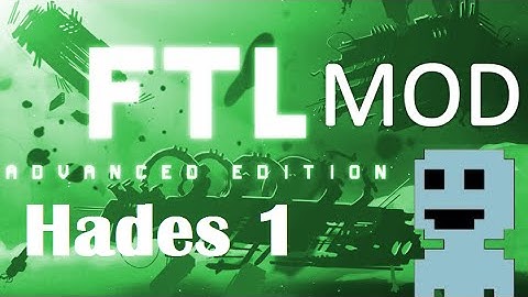 TF : FTL Mods 3 : Hades 1