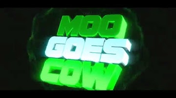 MooGoesCow Intro ~ PimpinFX