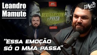 Narrador do UFC LEANDRO MAMUTE fala UFC 300 e UFC 301