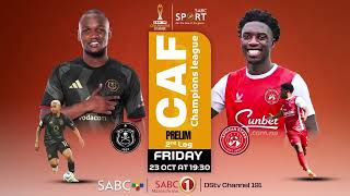 Orlando Pirates vs African Stars | CAF Champions League LIVE 23 October 19:30 on SABC 1 & SABC+
