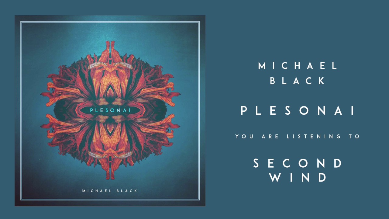 Michael Black - "Second Wind"