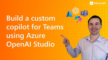Build your custom copilot for Microsoft Teams using Azure OpenAI Studio and your data