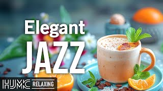 Elegant Morning May Jazz ☕ Feeling Relaxing Coffee Jazz Music and Bossa Nova Piano for Good New Day
