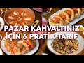 Pazar Kahvaltınız İçin 6 Pratik Tarif - Kahvaltılık Tarifler