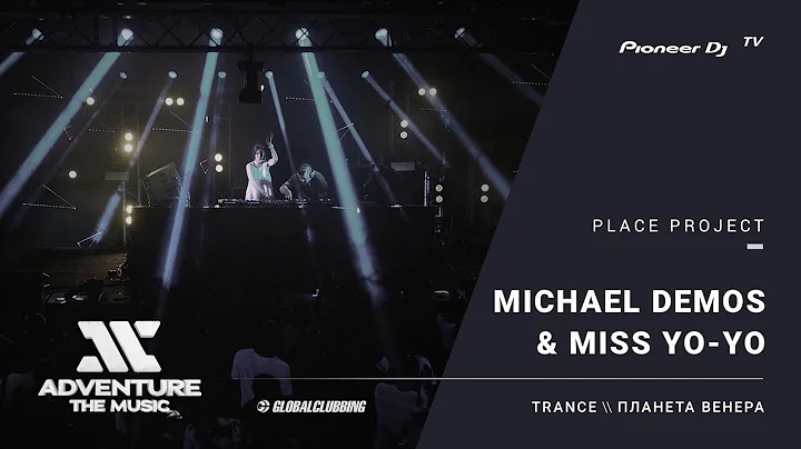MICHAEL DEMOS & MISS YO-YO live #ATM2017 @ Pioneer...