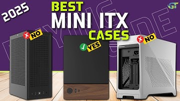 Best Mini ITX Cases 2025 - The Only 4 You Should Consider Today! (Buying Guide)