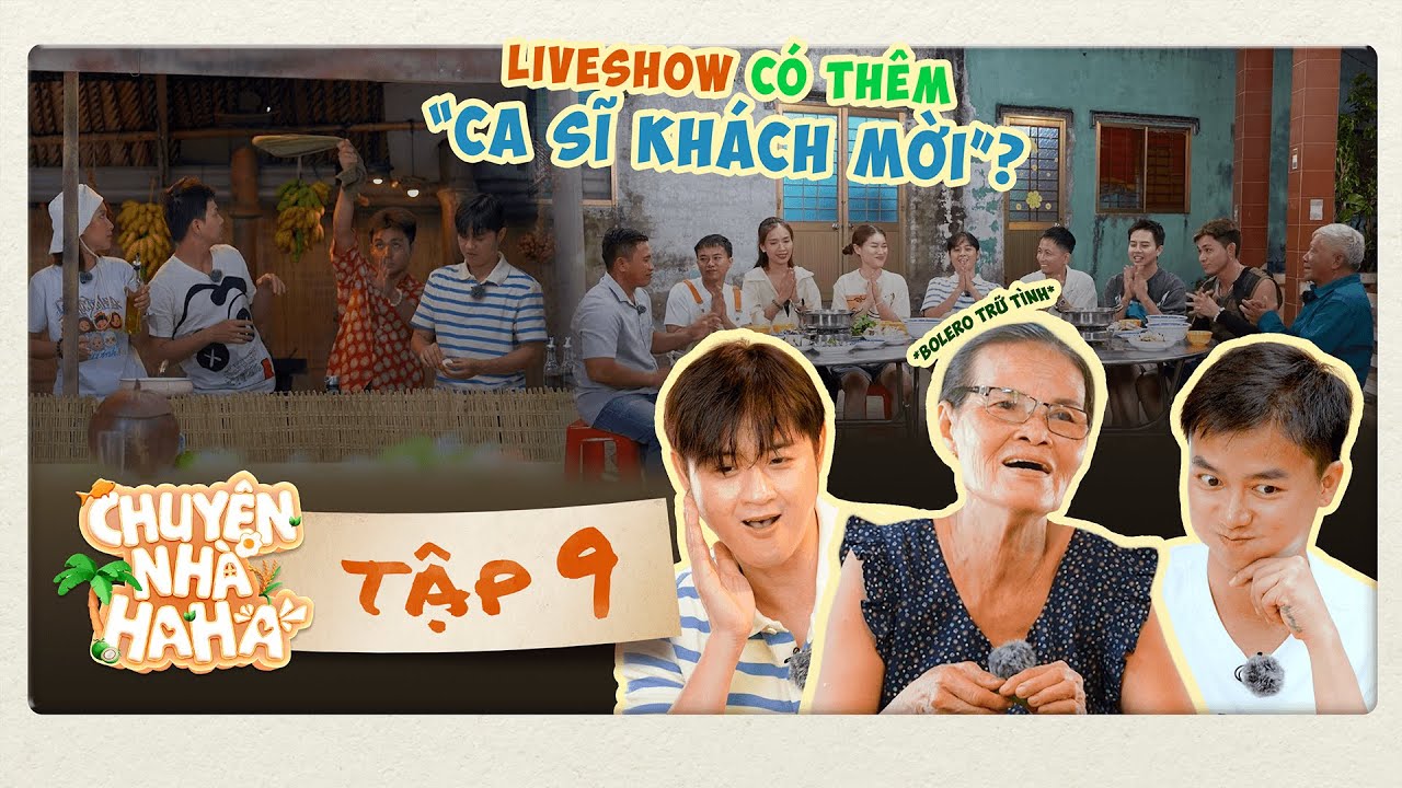 Chuyện Nhà HaHa - Tập 09 | Thanh Duy, Bùi Công Nam “HÁT KHÔNG LẠI” Thím Chín?