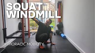 How To Do The Squat Windmill (Deep Squat with T-Spine Rotation)