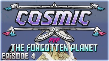 Cosmic PvP | Forgotten Planet | Episode 4 | Acro Grinding + Ultra-rare Chests