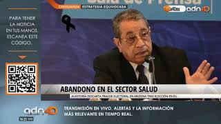 La mala estrategia de gobernador de Chihuahua no ha frenado al COVID-19 solo ha afecta a la economía