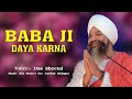Baba Ji Daya Karna | Das Sheetal || @SantTrilochanDas  Sant Trilochan Darshan Das Ji Mp3 Song