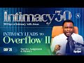 INTIMACY 30: Day 26 - Intimacy Leads to Overflow (Service, Assignment &amp; Ministry) - Pastor Ayo Ajani