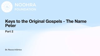 Flashes of Light - The name Peter Keys to the Original Gospels - 2