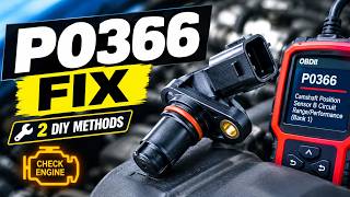 P0366 Engine Code: How to Fix It in 3 Minutes [2 DIY Methods]