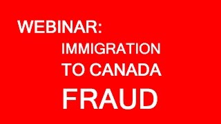 Free webinar: Fraud and misrepresentation in immigration to Canada
