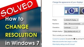 [SOLVED] Windows 7 Change Resolution | A How-To Tutorial Series