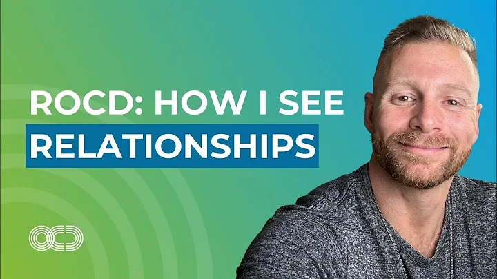 Perspectives on Love & Relationships in Light of ROCD