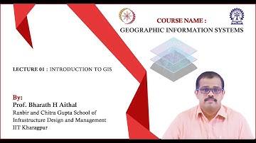Lecture 01 : Introduction to GIS