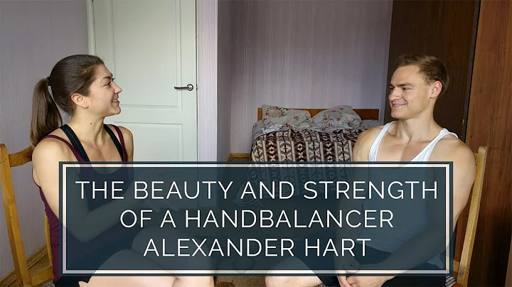 Interview | Alexander Hart | The Beauty and Streng...