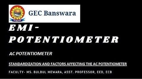 Standardization and Factors Affecting the AC Potentiometer by Bulbul Mewara