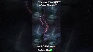 #shorts #Poetry #PoetryLovers #poetrycommunity #Spokenword #UnderTheEyeoftheStorm #prompts