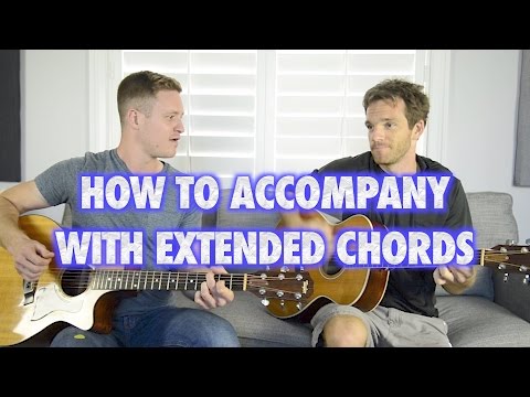 How to Accompany on Guitar with Extended Chords