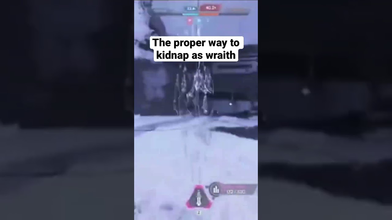 How to kidnap as Wraith