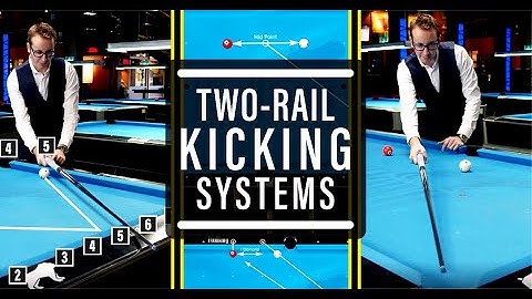 The BEST 2 Rail Kicking Systems!!! - Advanced Billiards Tutorial #6