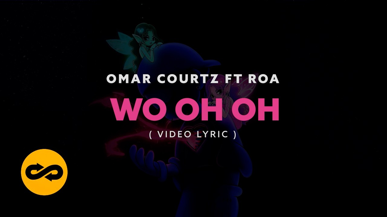 Omar Courtz, ROA- WO OH OH (Video Lyrics)