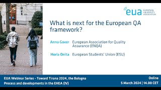 EUA webinar series - The Bologna Process (IV): European QA framework