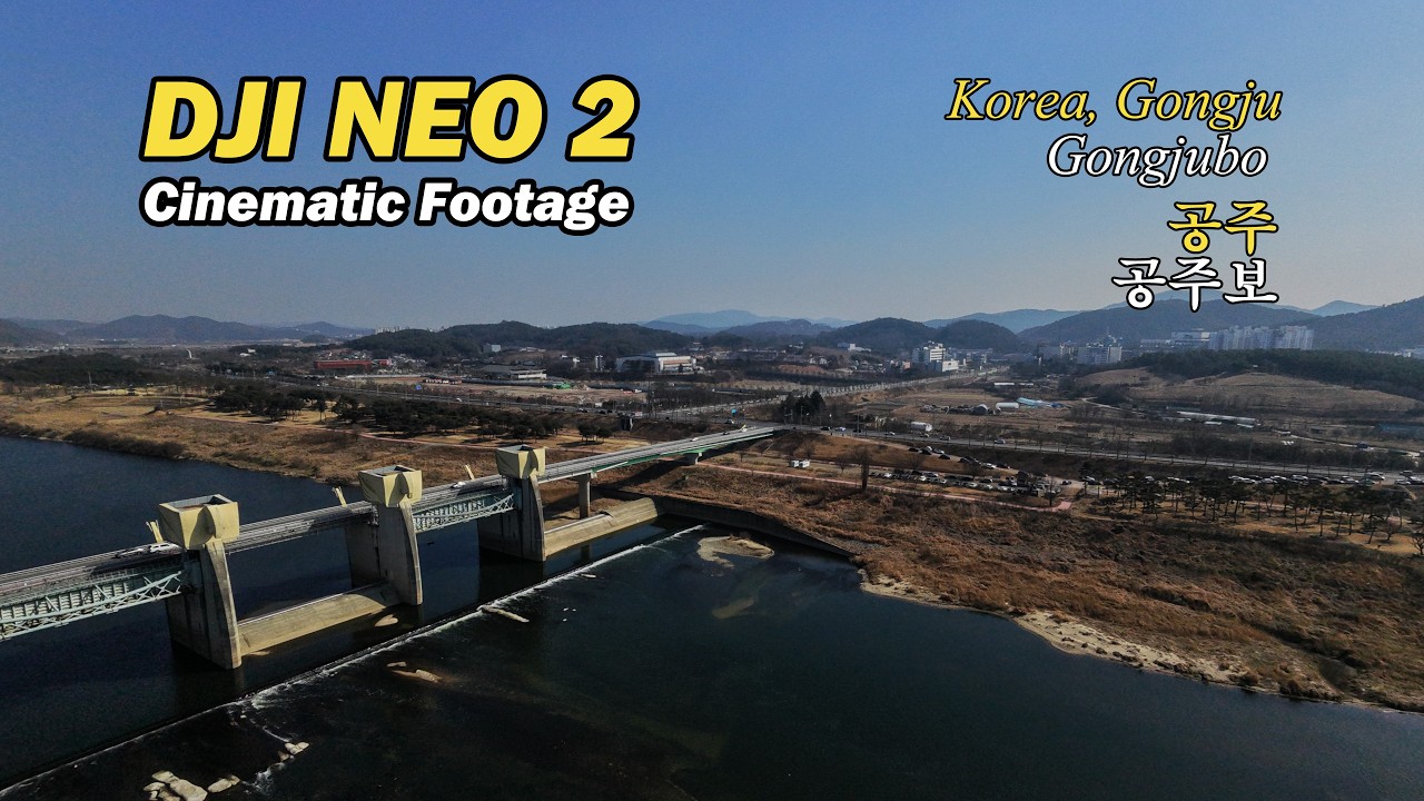 [4K] DJI Neo 2 비행 기록 | 금강의 숨은 비경, 공주보 드론 시네마틱   Korea, Gongjubo Cinematic Drone Film | DJI Neo 2