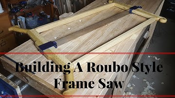How To Build A Roubo Style Frame Saw BlackBurn Tools Kit