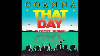 That Day Is Comin' Sooner - Goanna