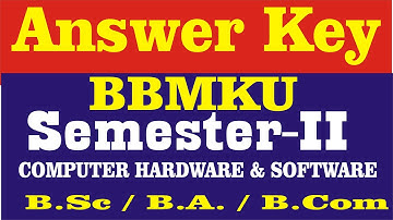BBMKU computer hardware and software sem-2 answer key | Ans Key IVS-1B Computer Hardware & Software?