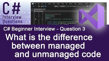 C# Beginner Interview Questions - What is the difference between managed & unmanaged code - Quest. 3