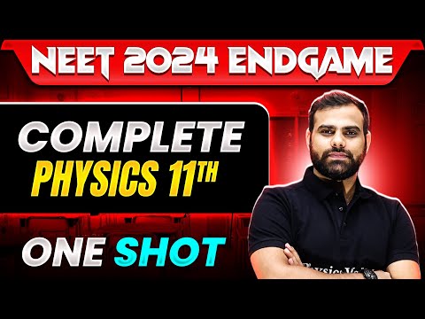 Complete Class 11th PHYSICS in 1 Shot (PART-2) 