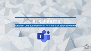 Microsoft Teams - Personen einladen und auffordern