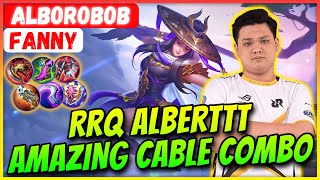 ALBERTTT AMAZING CABLE COMBO [ RRQ Alberttt Fanny ] Alborobob - Mobile Legends Gameplay And Build
