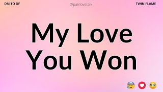 DM 💌 My Love You Won...🤗❤️ DM TO DF 🖤 Divine Masculine Energy