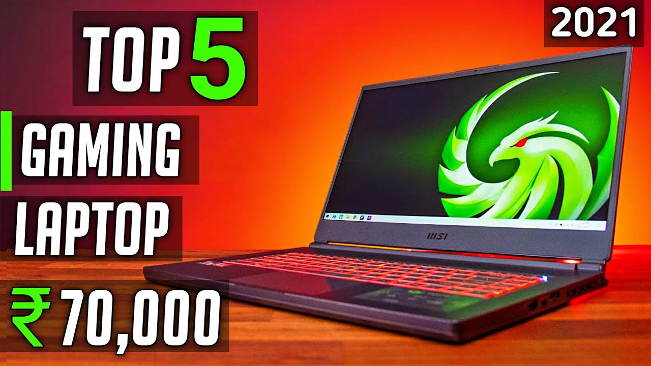 Top 5 best gaming laptop under 70000 in 2021 best gaming laptop under