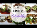 6 Comidas o Almuerzos Saludables | Economicas y Sencillas | Erika Blop