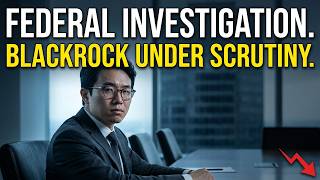 BlackRock's Private Credit Fund Is Under Federal Scrutiny — Here's What That Means For You