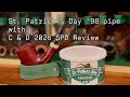 Peterson St. Patrick’s Day 1998 pipe with C & D St. Patrick’s Day Reserve 2026 Review