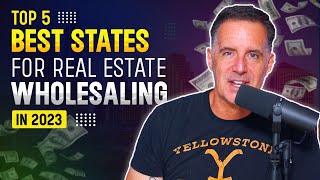 Top 5 Best States for Wholesaling Real Estate (2023)