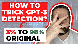 How To Trick GPT-3 Detectors? [3% to 98% Original Content]