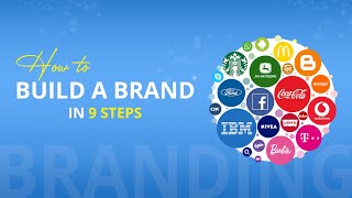 How to Build a Brand? | 9 Steps to Follow