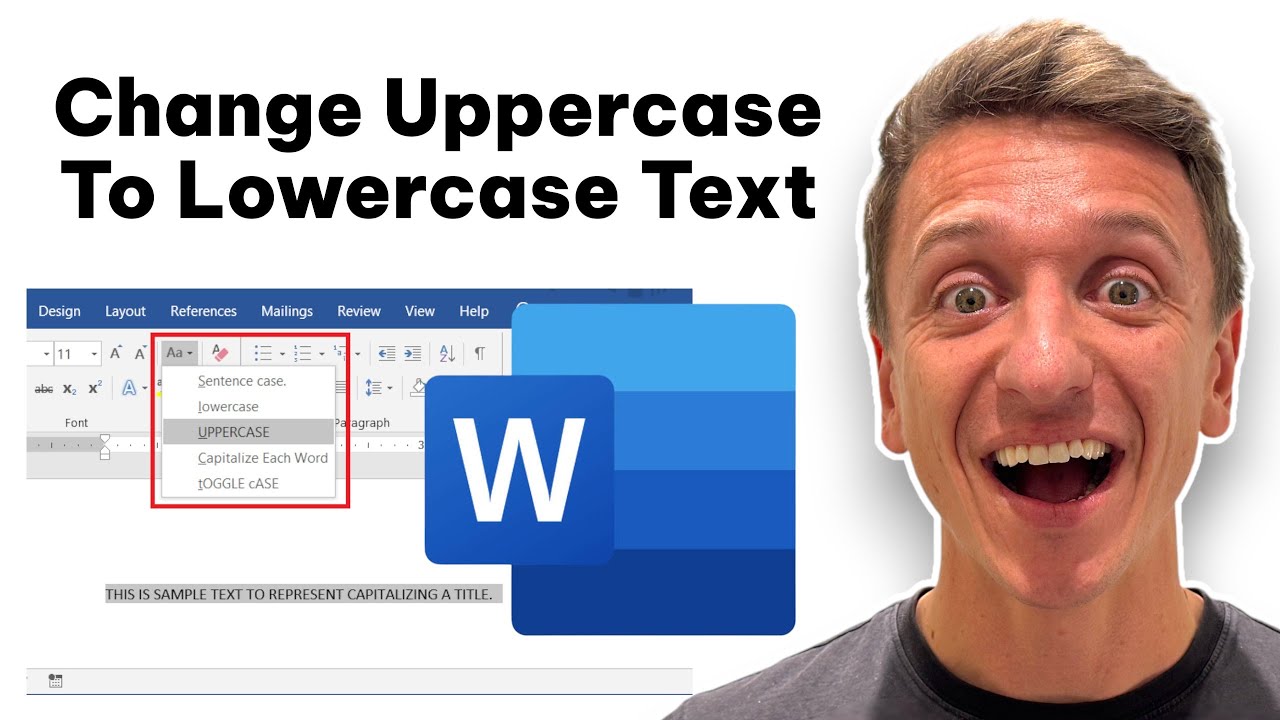 How To Change Uppercase To Lowercase Text In Microsoft Word (Quick And