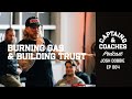 Burning Gas & Building Trust w/ Josh Dobbie - Captains & Coaches Podcast 064