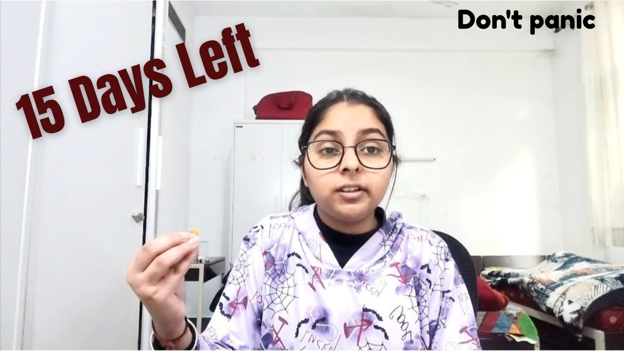 JEE LAST 15 DAYS STRATEGY | What to Study, What to Skip - YouTube